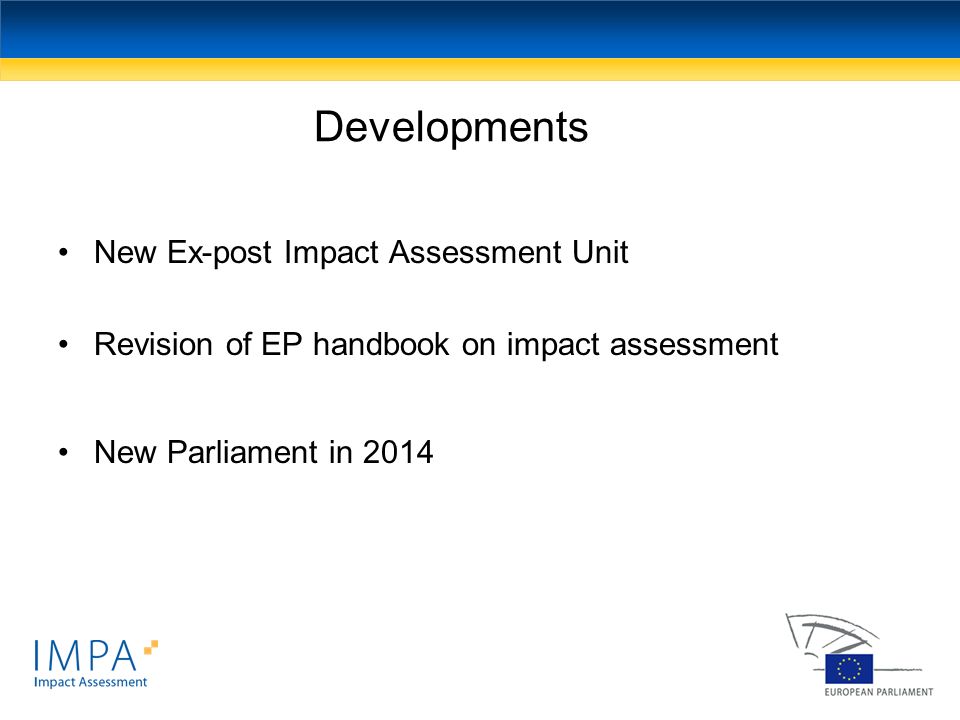 Developments New Ex-post Impact Assessment Unit