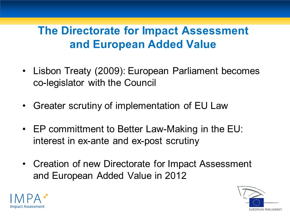 The Directorate for Impact Assessment and European Added Value