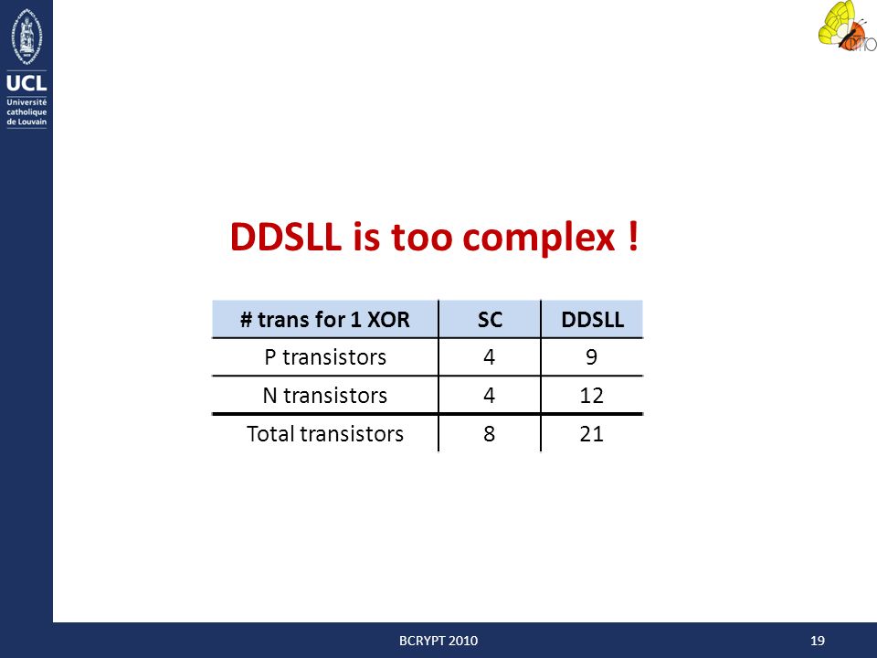 DDSLL is too complex ! # trans for 1 XOR SC DDSLL P transistors 4 9