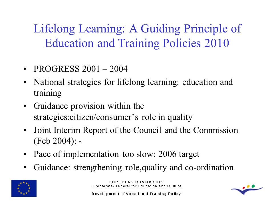 Lifelong Learning: A Guiding Principle of Education and Training Policies 2010