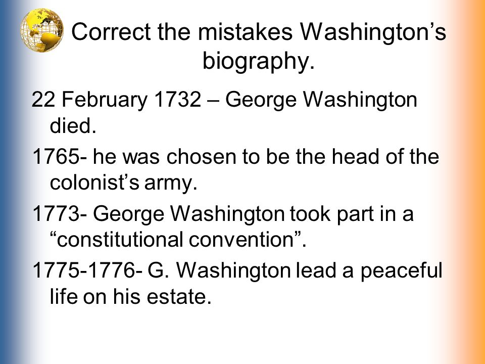 Correct the mistakes Washington’s biography.