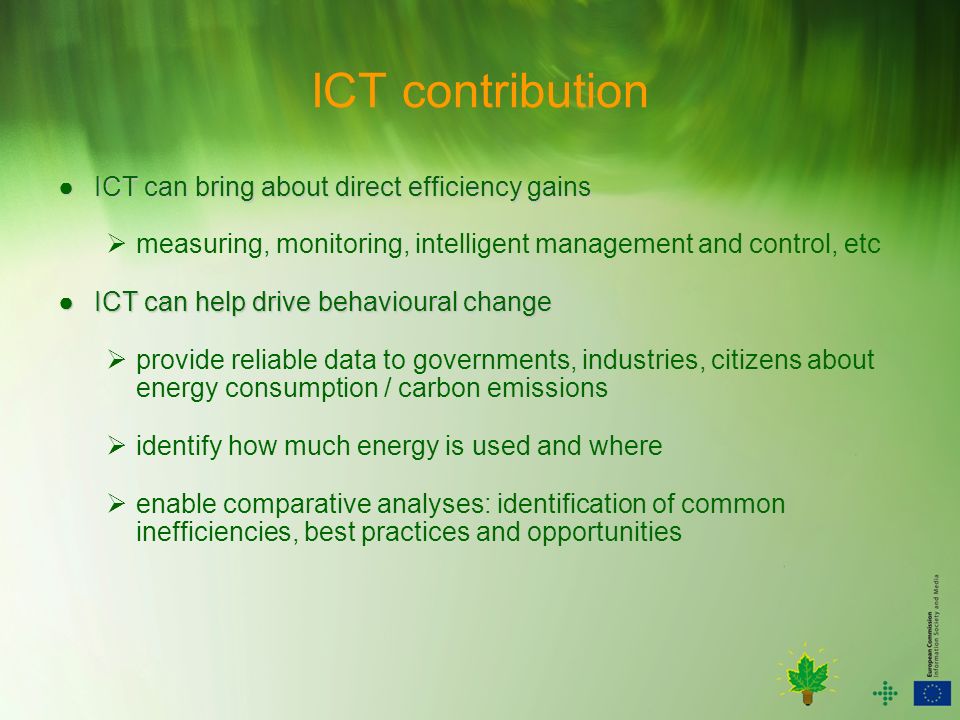 ICT contribution ● ICT can bring about direct efficiency gains