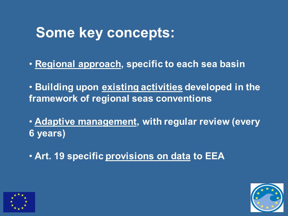 Some key concepts: Regional approach, specific to each sea basin