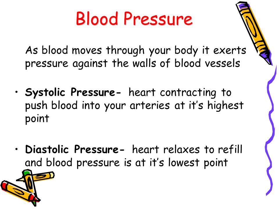 Blood Pressure As blood moves through your body it exerts pressure against the walls of blood vessels.