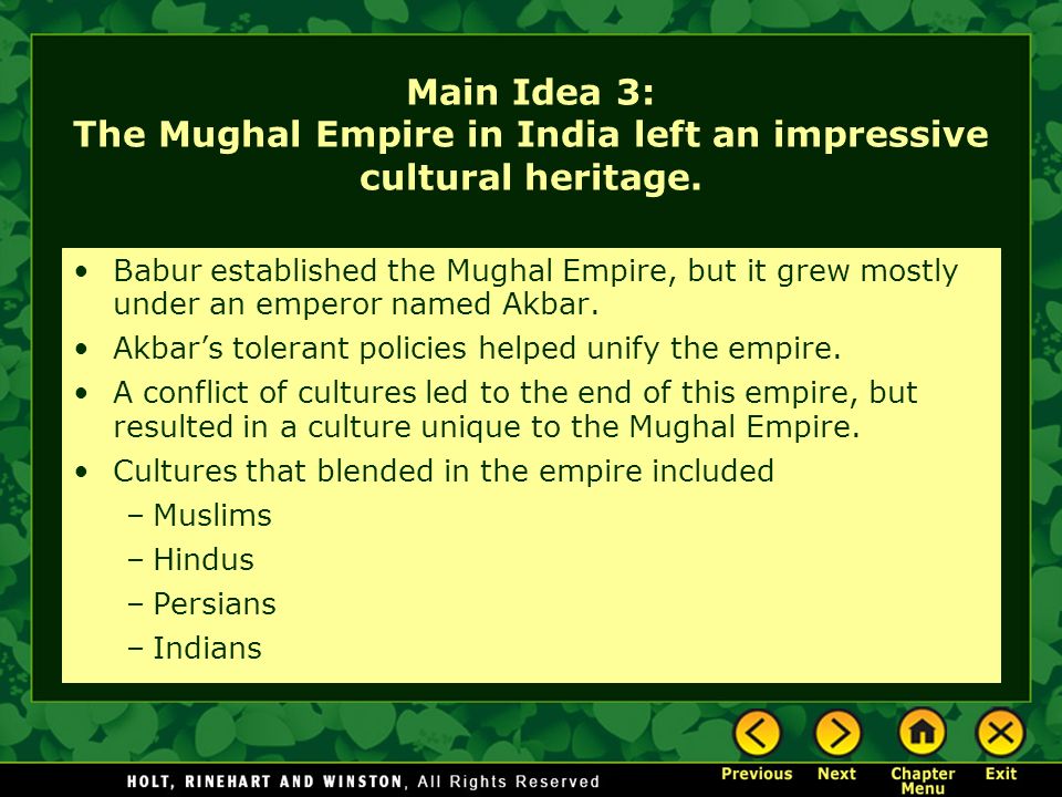 Main Idea 3: The Mughal Empire in India left an impressive cultural heritage.