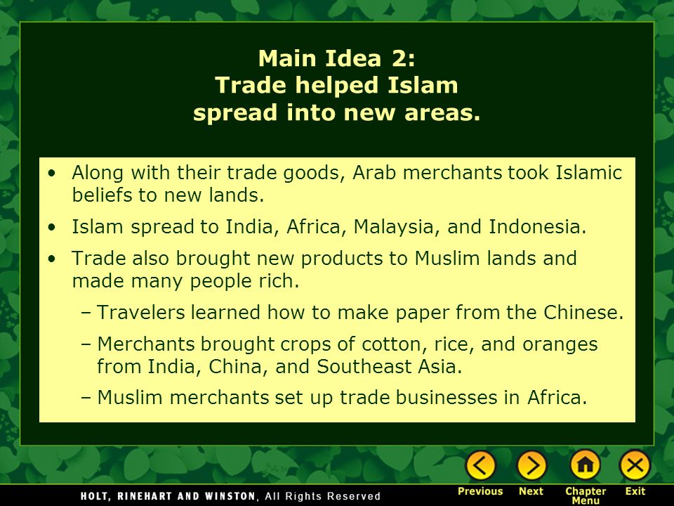 Main Idea 2: Trade helped Islam spread into new areas.