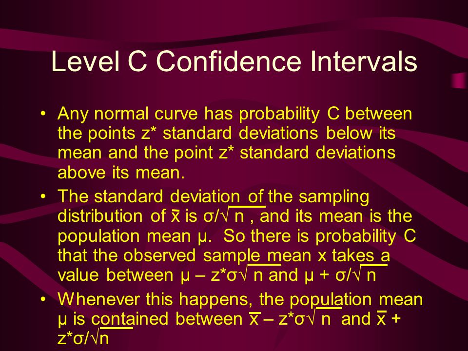 Level C Confidence Intervals