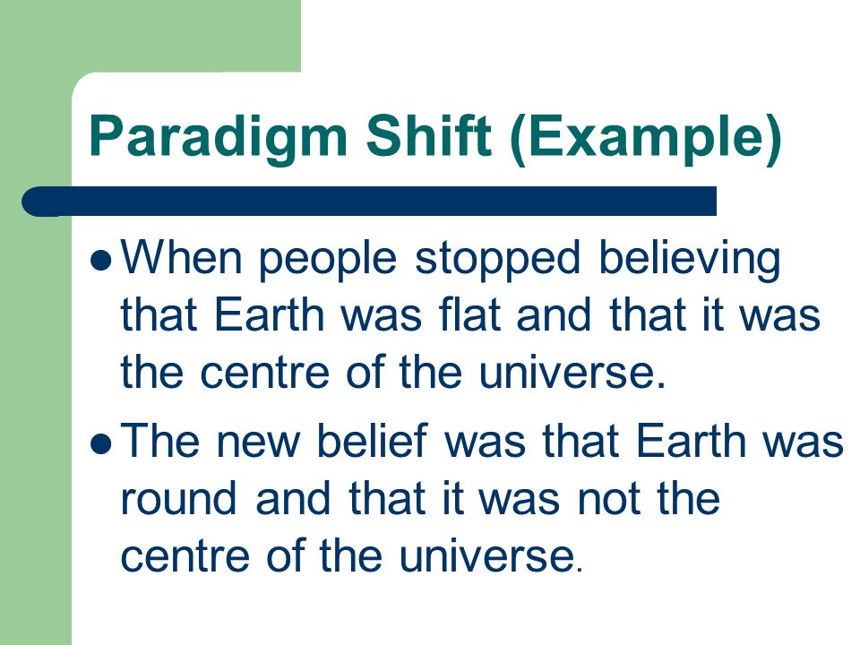 Paradigm Shift Examples