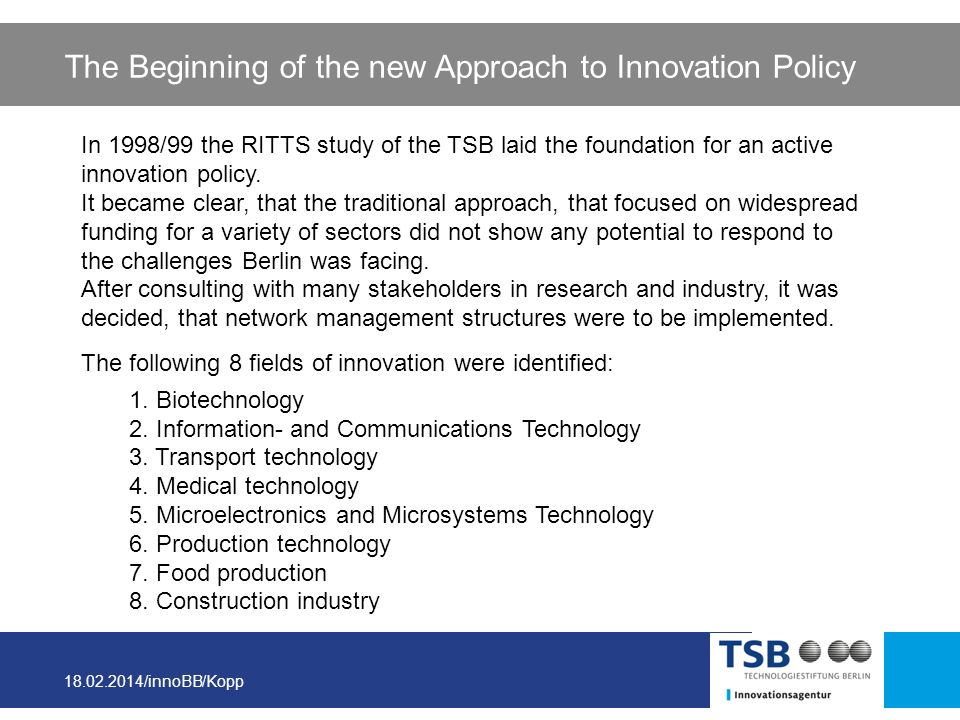 The Beginning of the new Approach to Innovation Policy