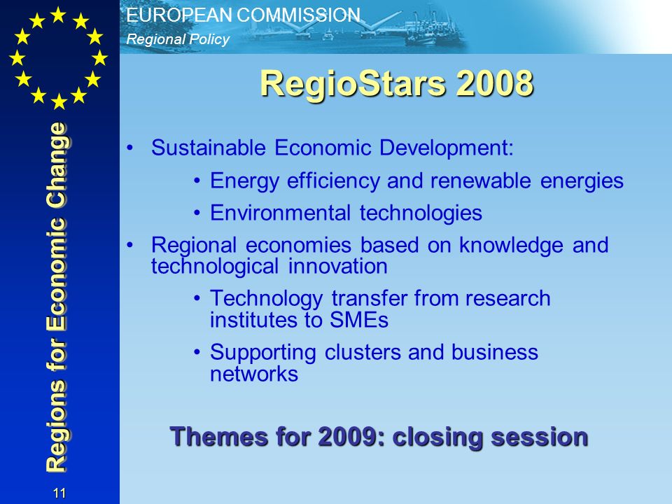 Themes for 2009: closing session Regions for Economic Change