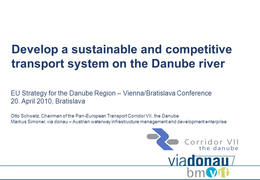 Develop a sustainable and competitive transport system on the Danube river