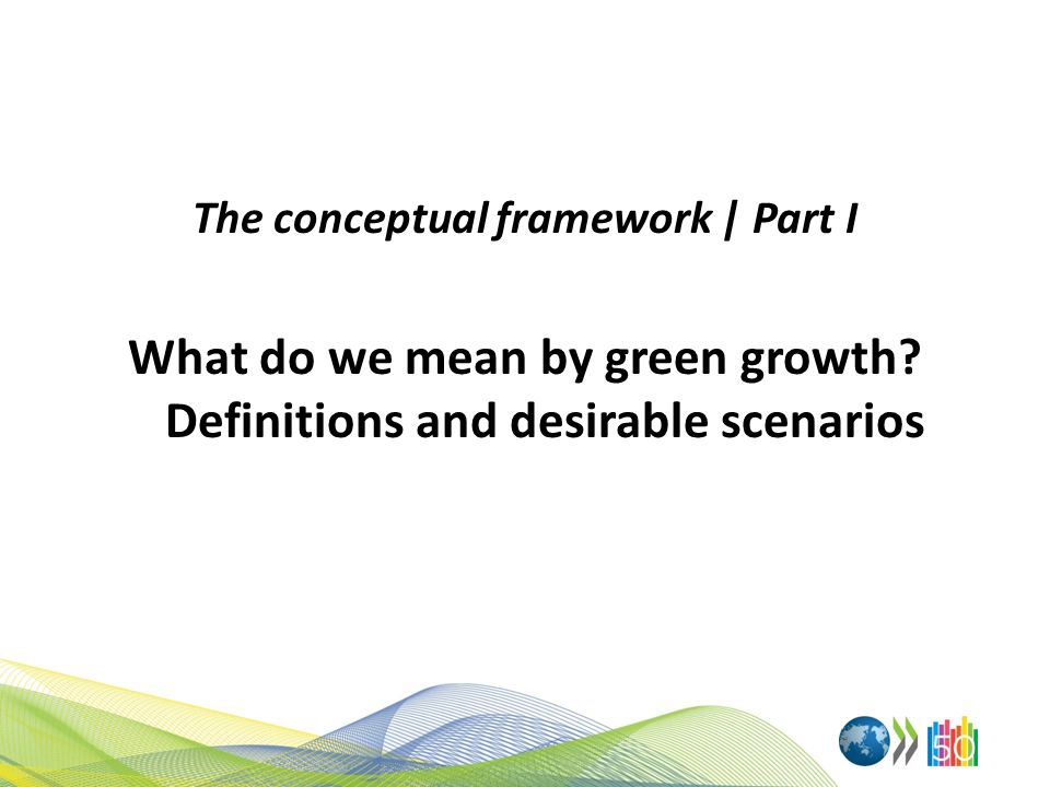 What do we mean by green growth Definitions and desirable scenarios