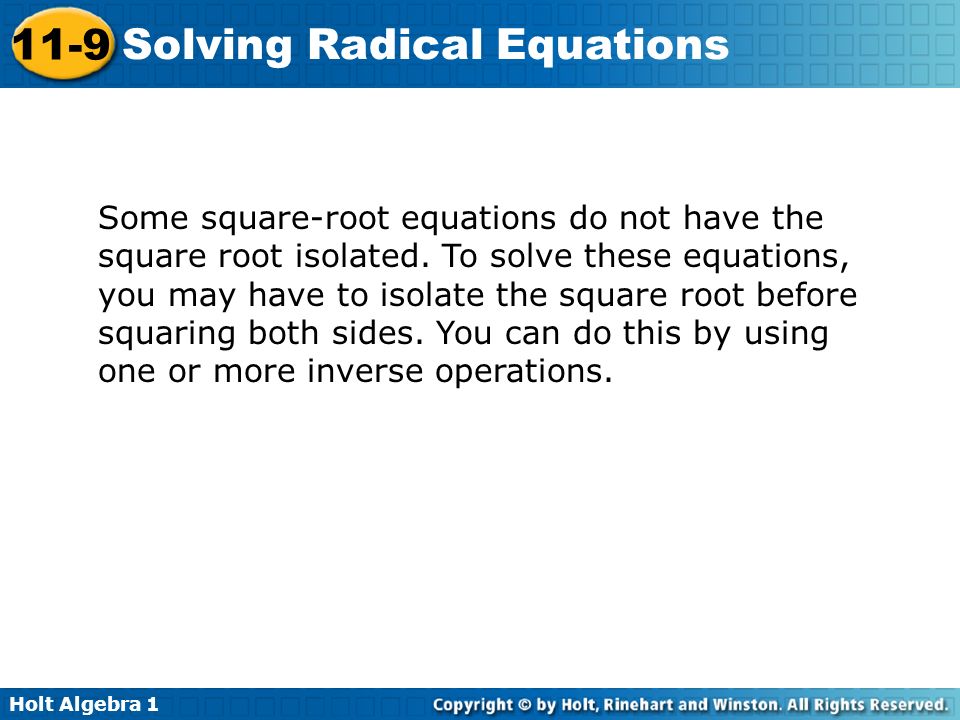 Some square-root equations do not have the square root isolated