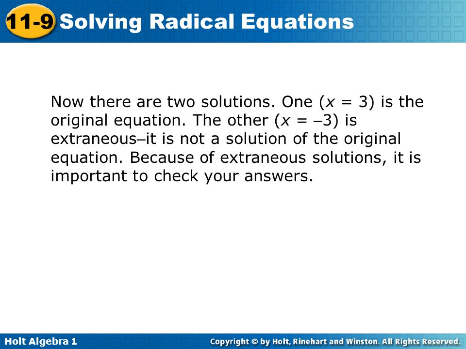 Now there are two solutions. One (x = 3) is the original equation