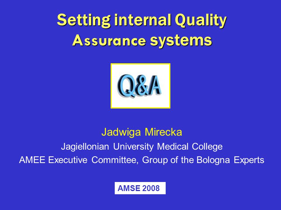 Setting internal Quality Assurance systems