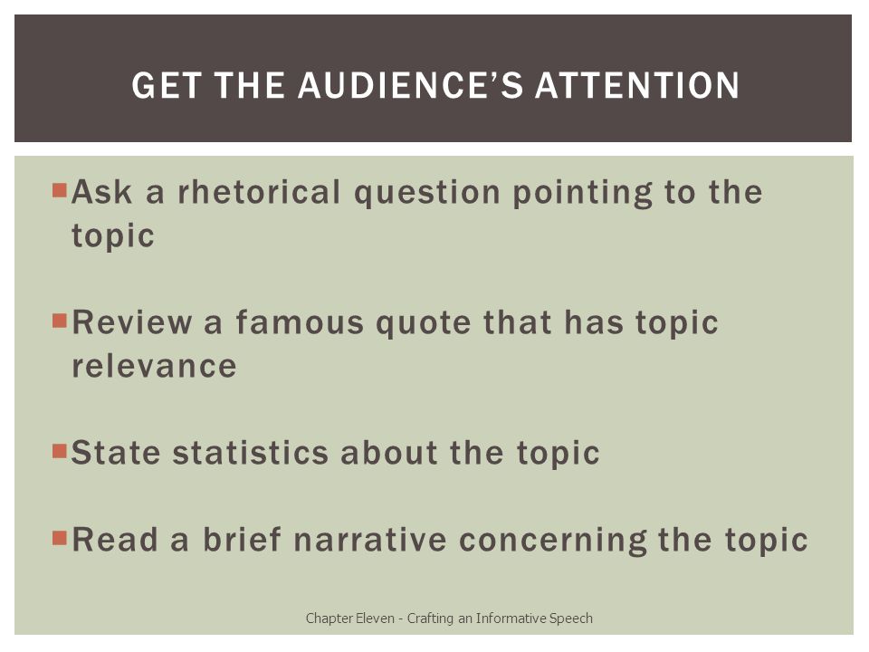 Get the Audience’s Attention