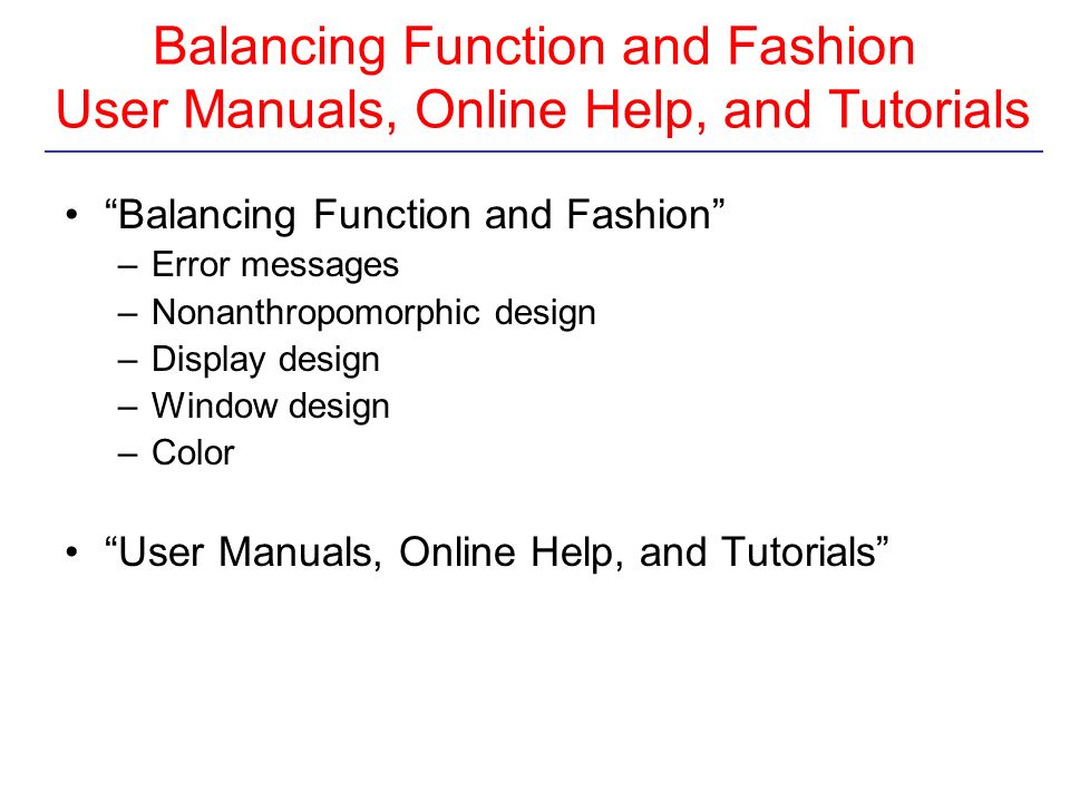 Balancing Function and Fashion User Manuals, Online Help, and Tutorials
