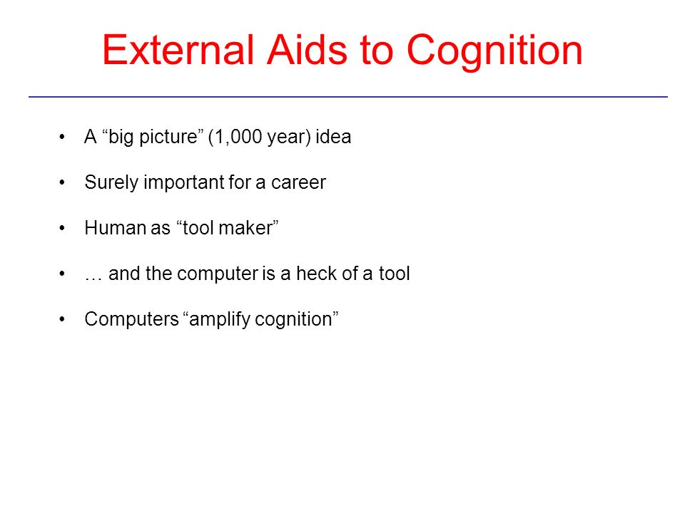 External Aids to Cognition