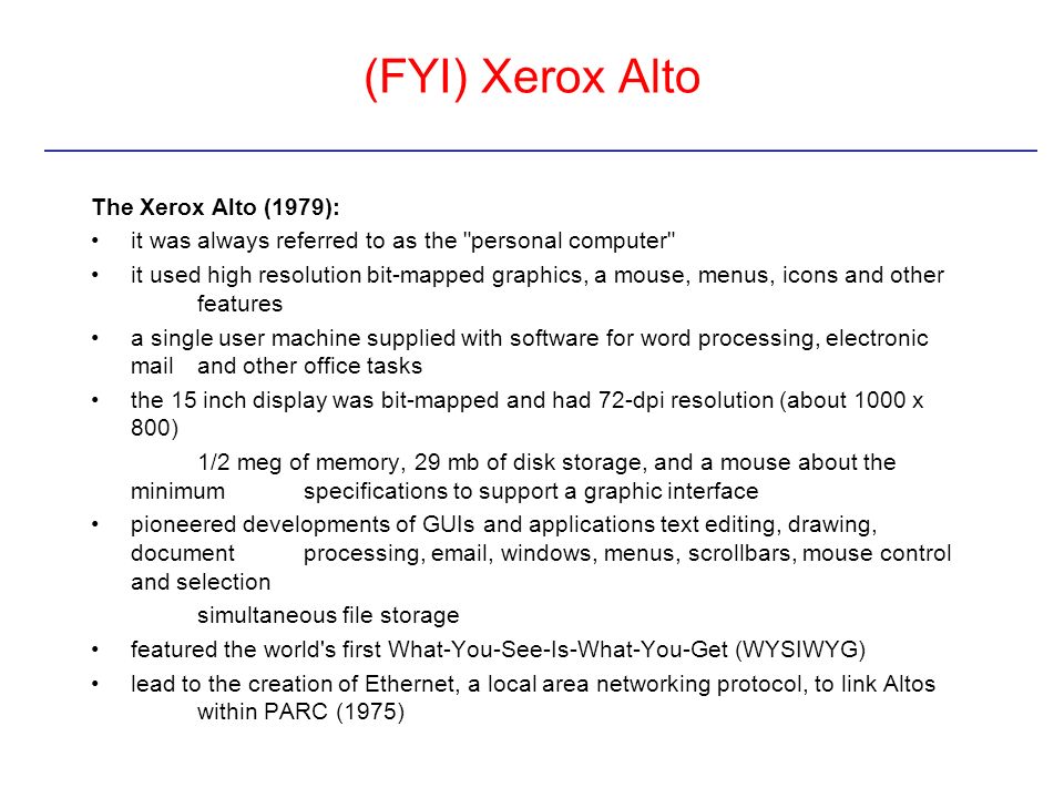 (FYI) Xerox Alto The Xerox Alto (1979):