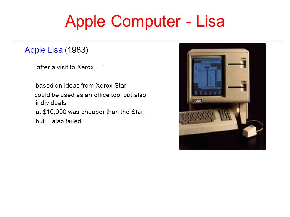 Apple Computer - Lisa Apple Lisa (1983) after a visit to Xerox …