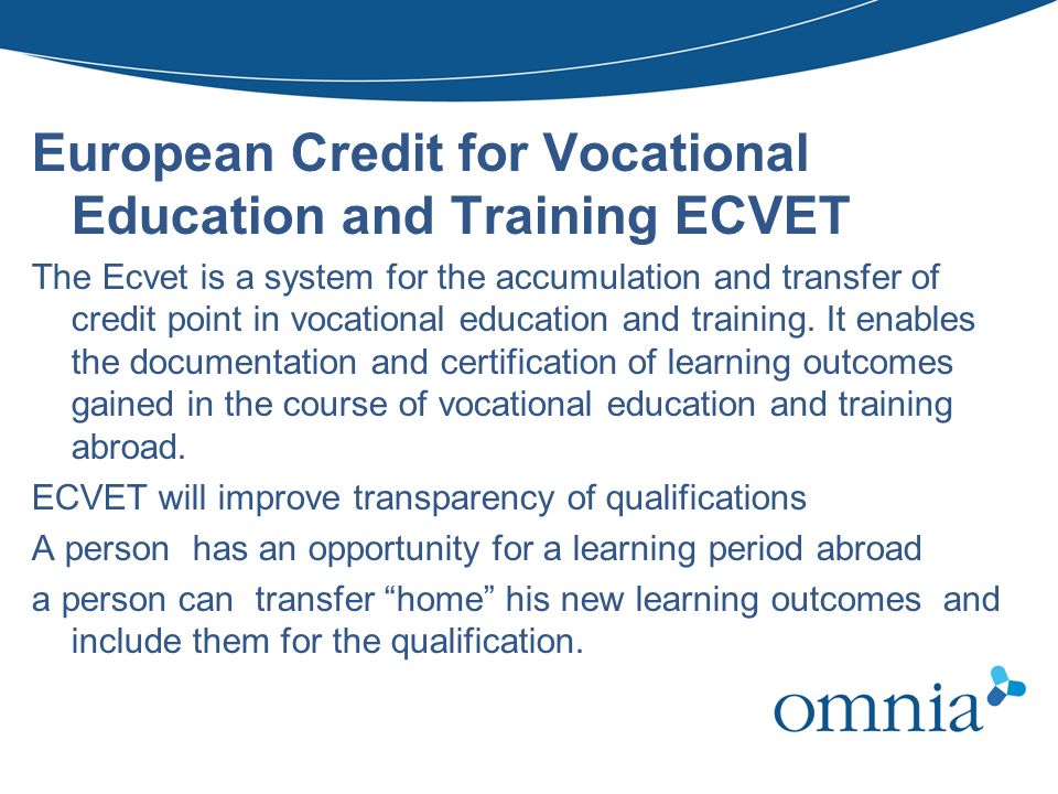 European Credit for Vocational Education and Training ECVET