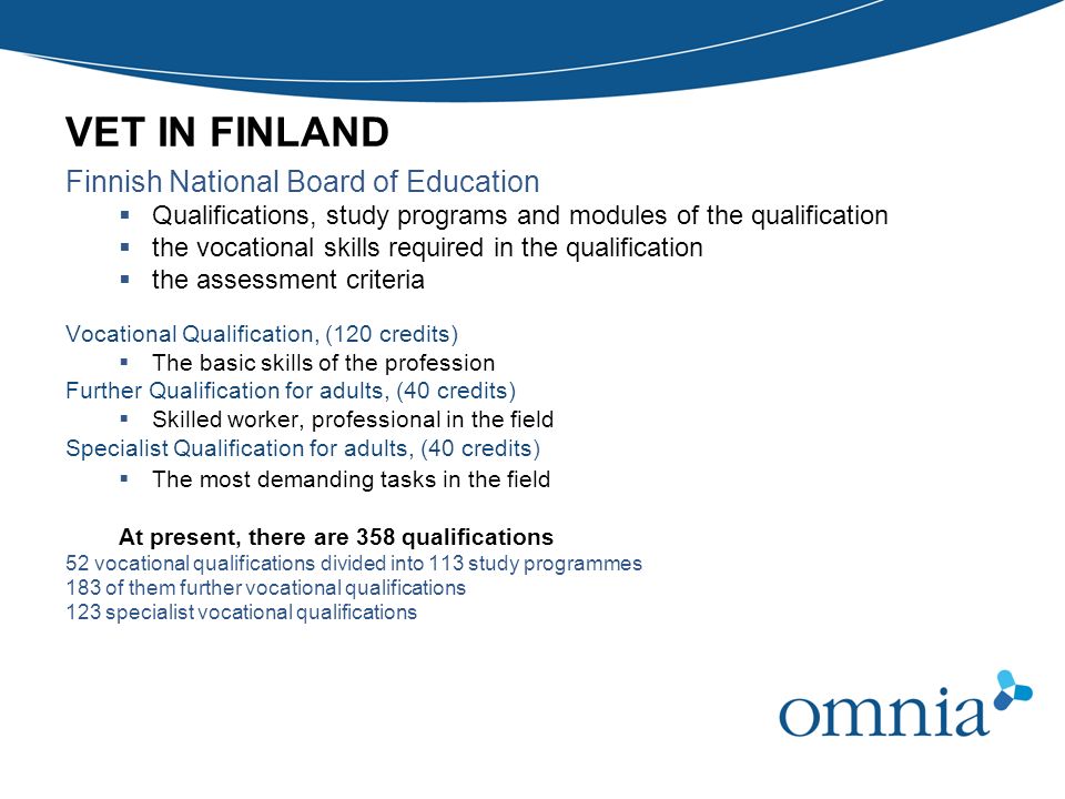 VET IN FINLAND Finnish National Board of Education