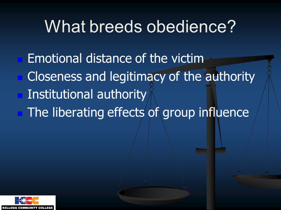 What breeds obedience Emotional distance of the victim