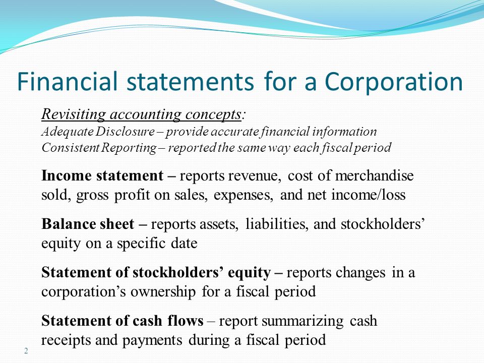 Financial statements for a Corporation