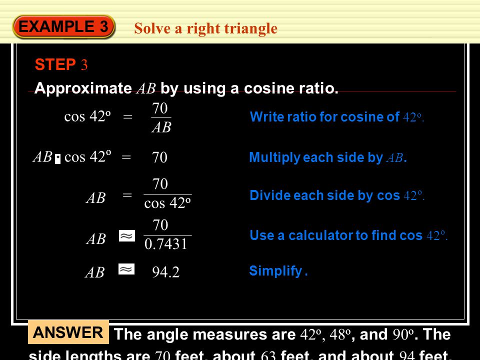 Approximate AB by using a cosine ratio.