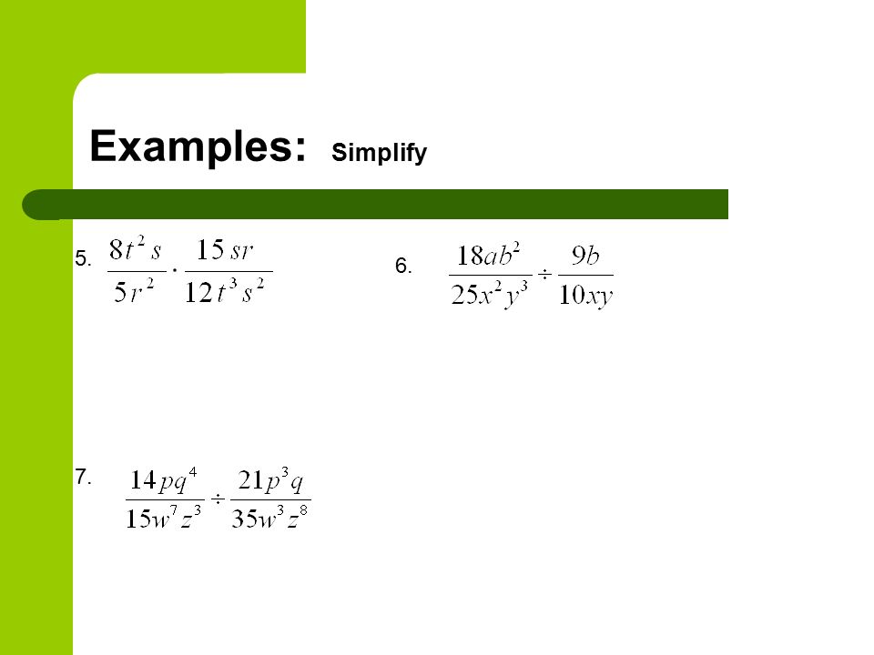 Examples: Simplify