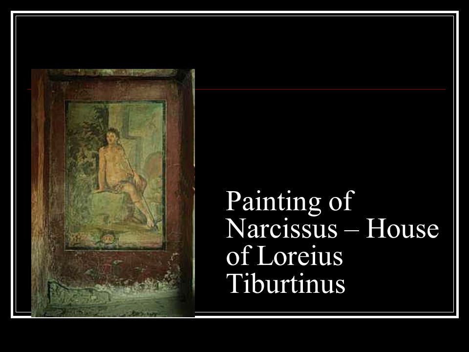 Painting of Narcissus – House of Loreius Tiburtinus