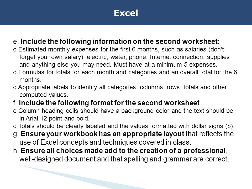 Excel e. Include the following information on the second worksheet: