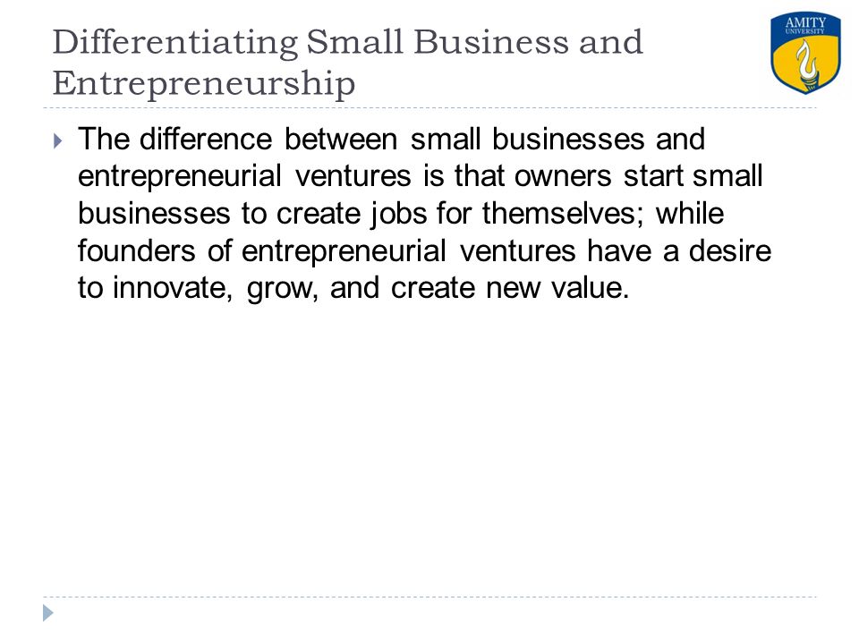 Differentiating Small Business and Entrepreneurship