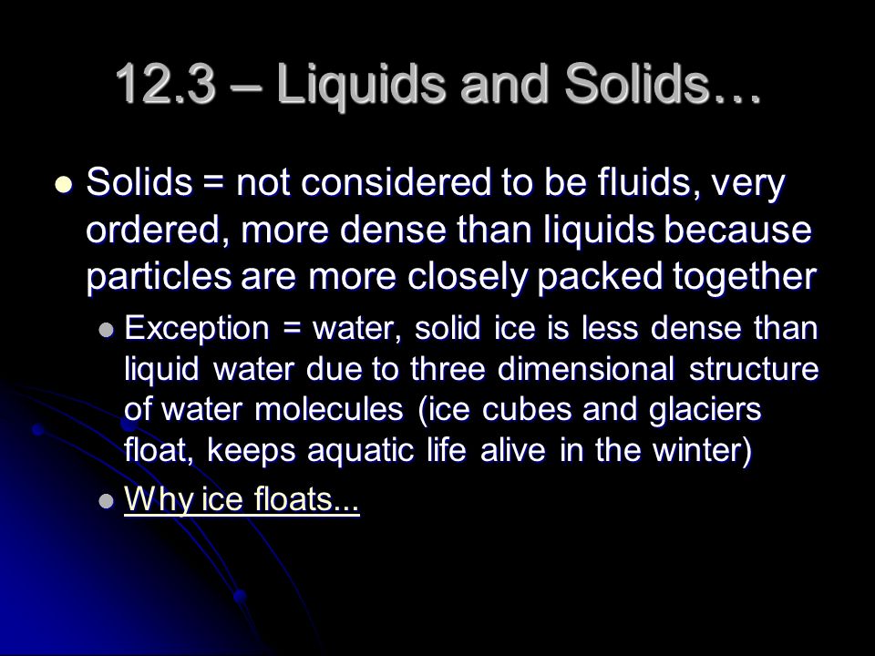 12.3 – Liquids and Solids…
