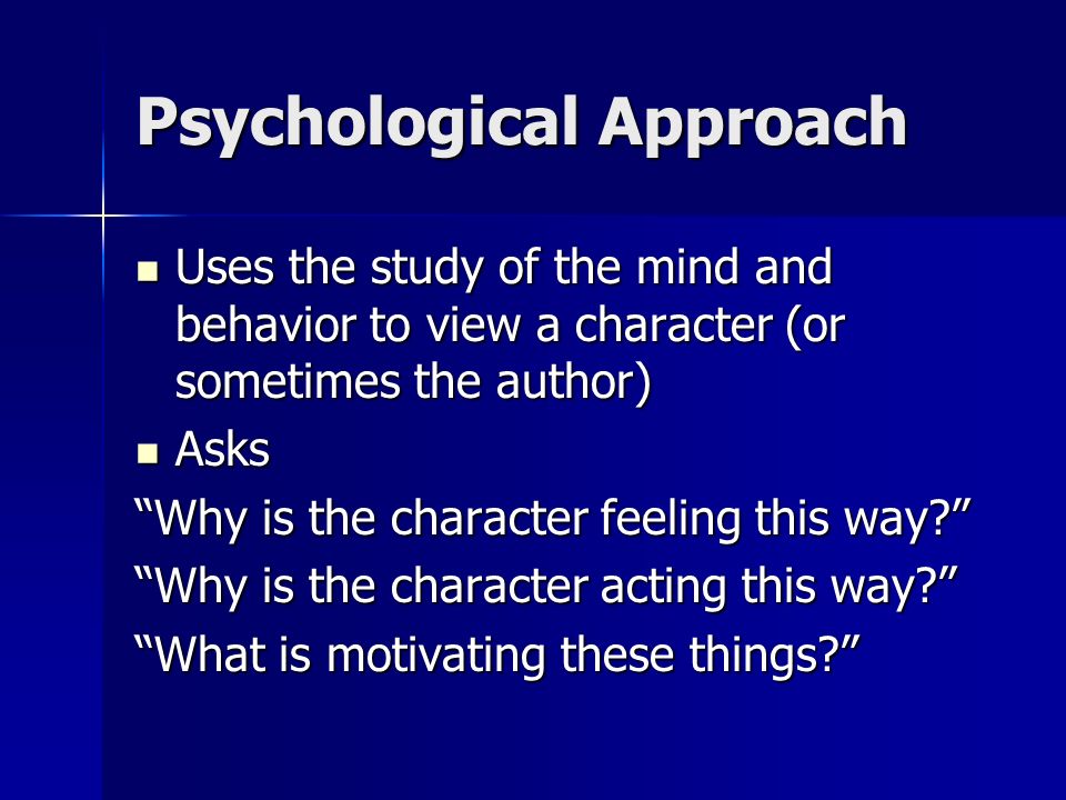 Psychological Approach