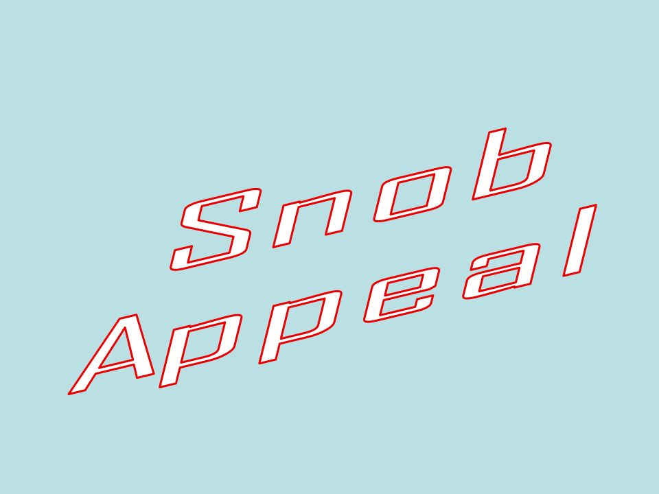 Snob Appeal
