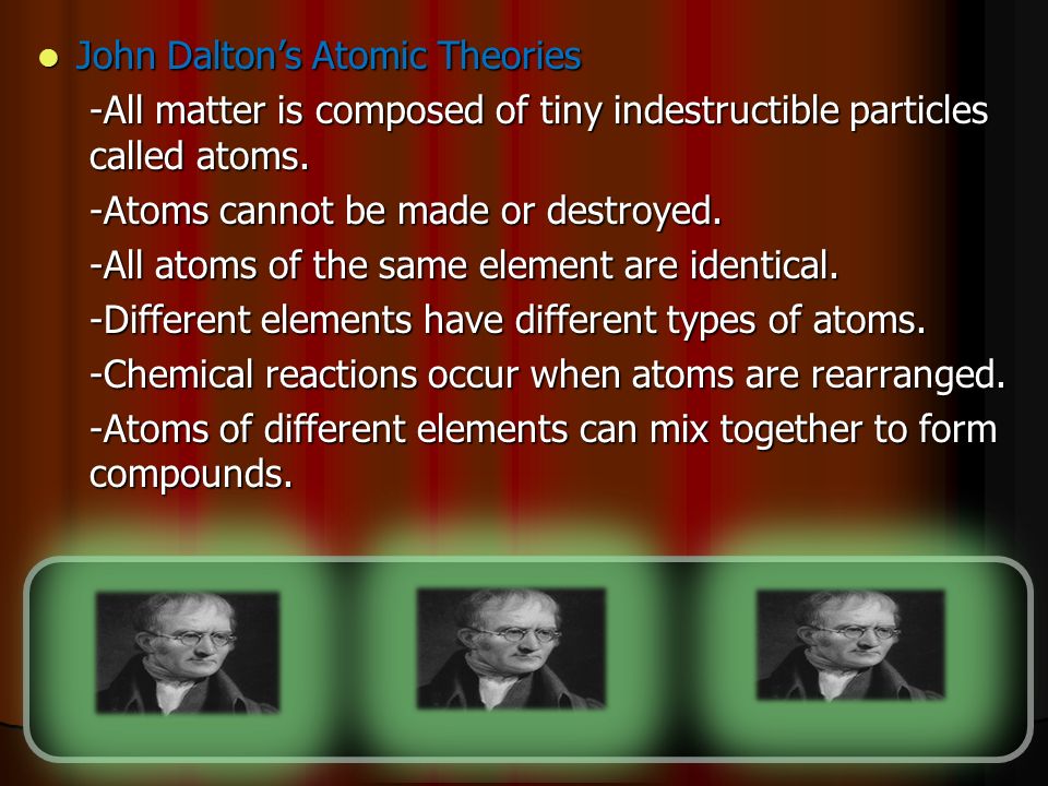 John Dalton’s Atomic Theories