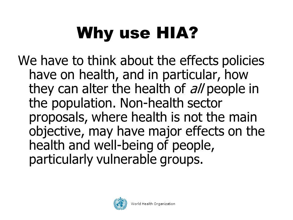 Why use HIA