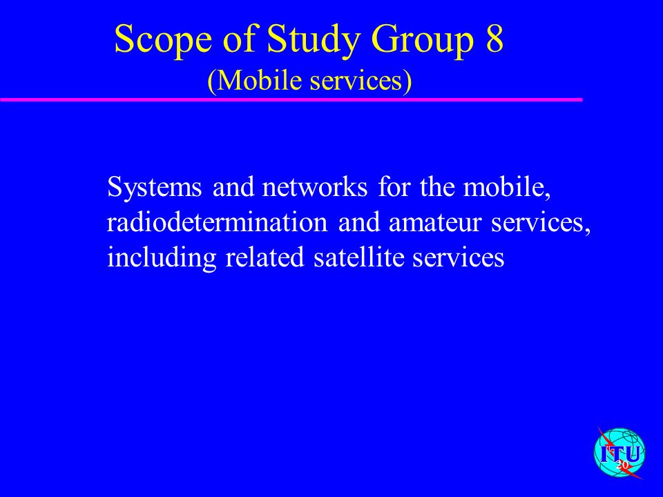 Scope of Study Group 8 (Mobile services)