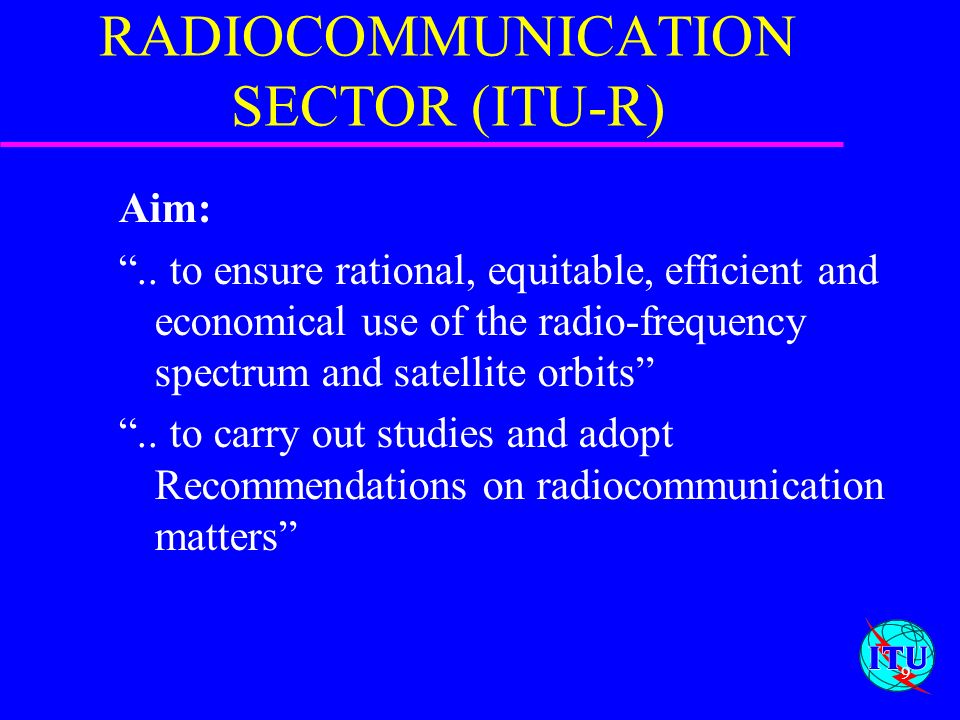 RADIOCOMMUNICATION SECTOR (ITU-R)