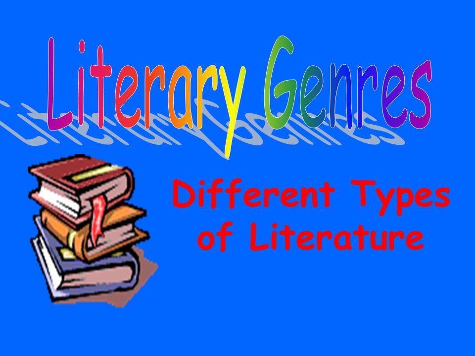 Different Types of Literature
