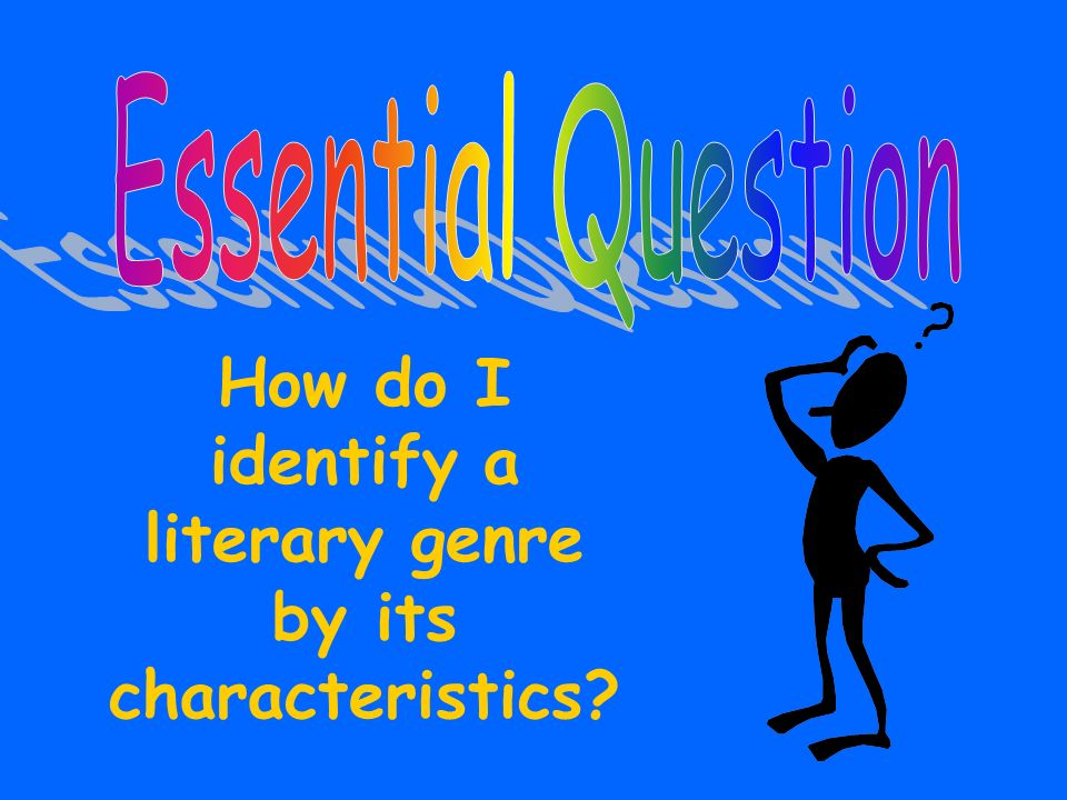 How do I identify a literary genre by its characteristics