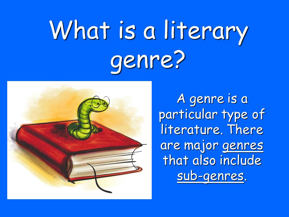 What is a literary genre
