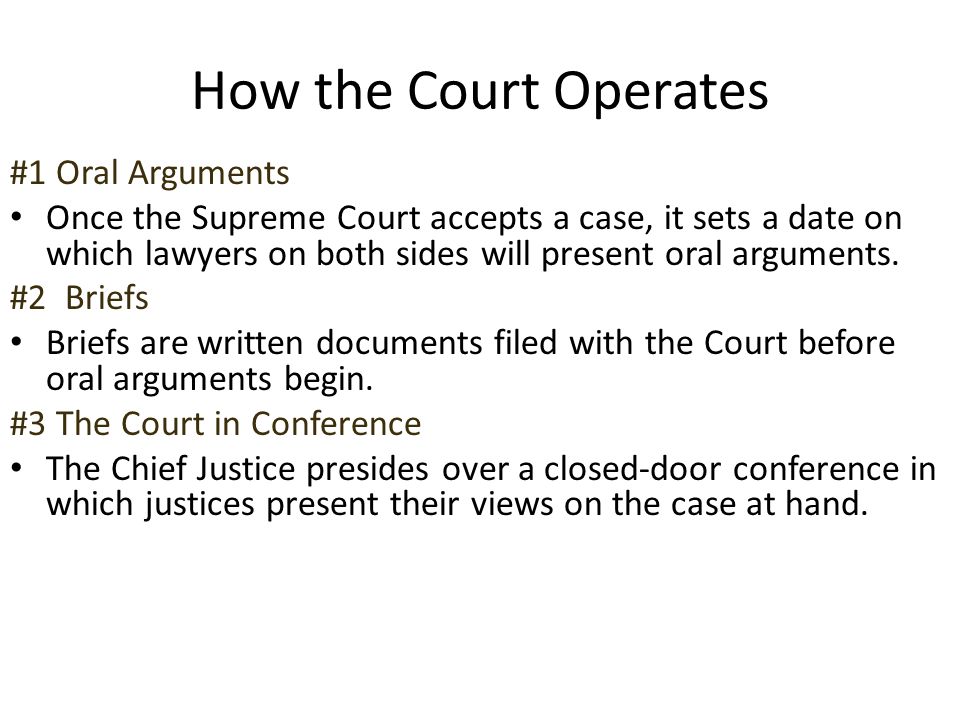 How the Court Operates #1 Oral Arguments
