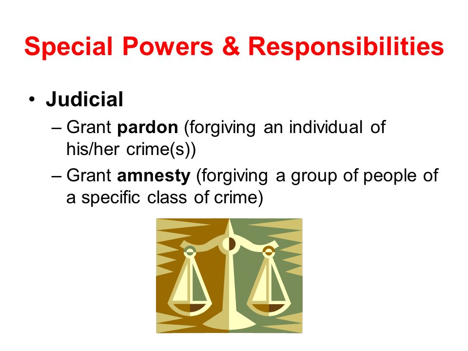 Special Powers & Responsibilities