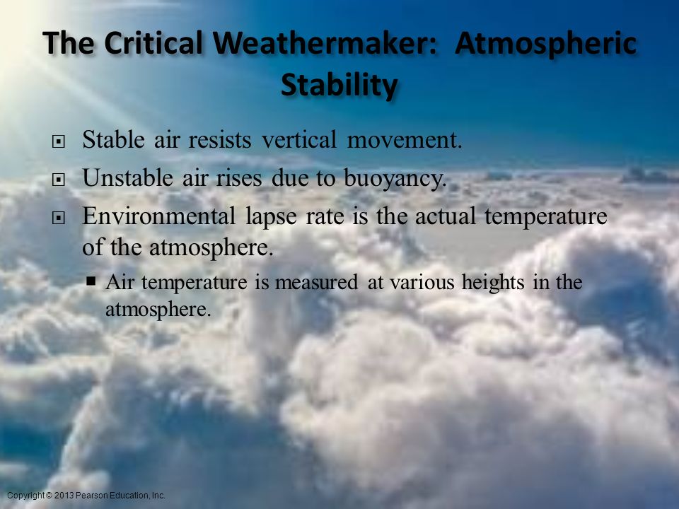 The Critical Weathermaker: Atmospheric Stability