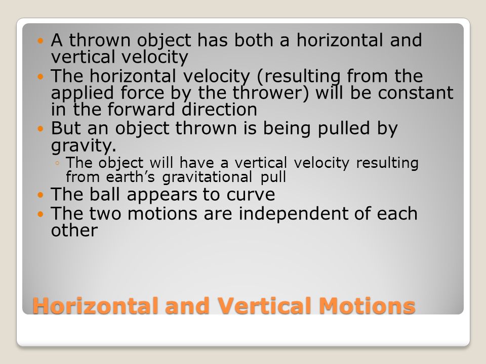 Horizontal and Vertical Motions