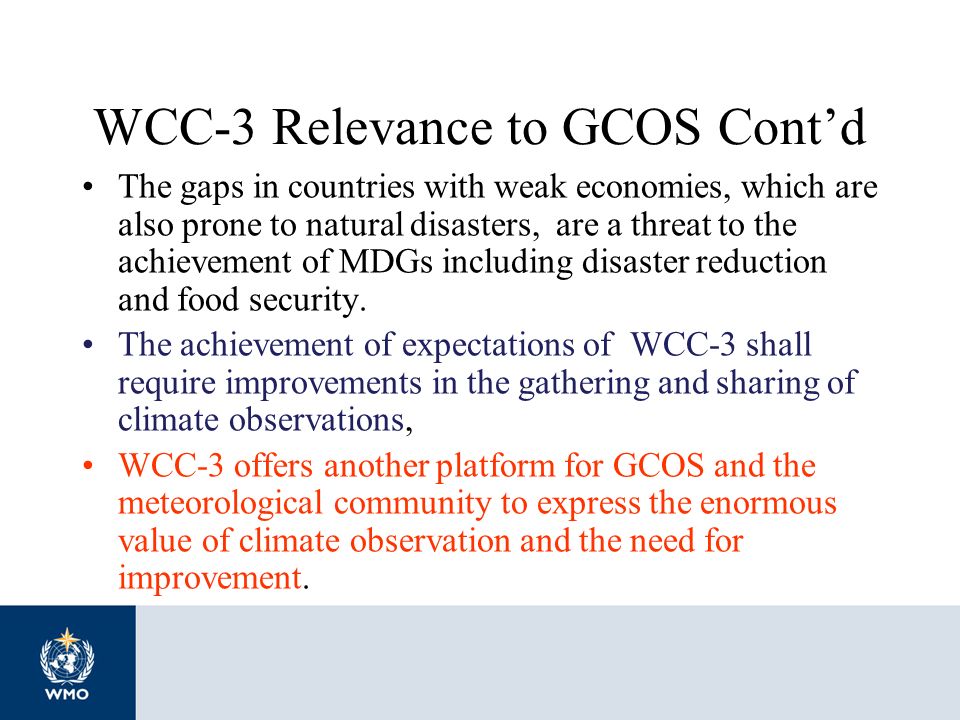 WCC-3 Relevance to GCOS Cont’d