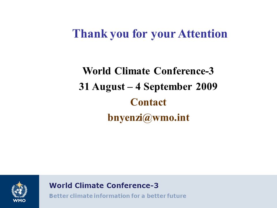 Thank you for your Attention World Climate Conference-3