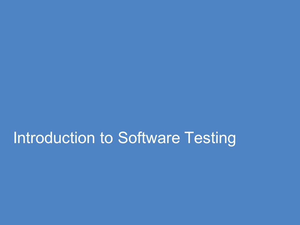 Introduction to Software Testing